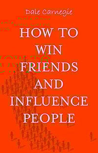 How to Win Friends and Influence People